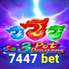 7447 bet